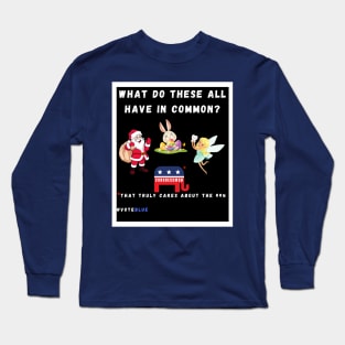 The GOP Political Fairytale – Vote Blue for the 99% Long Sleeve T-Shirt